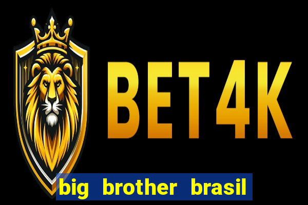 big brother brasil 777 plataforma